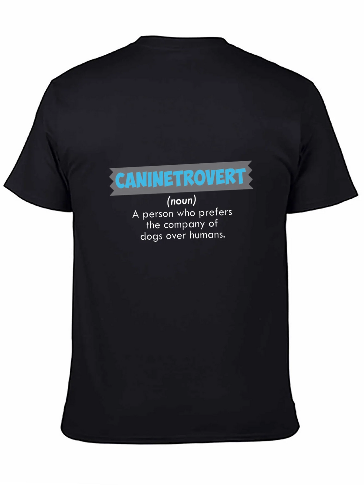 Caninetrovert - Dog Lovers T-Shirt