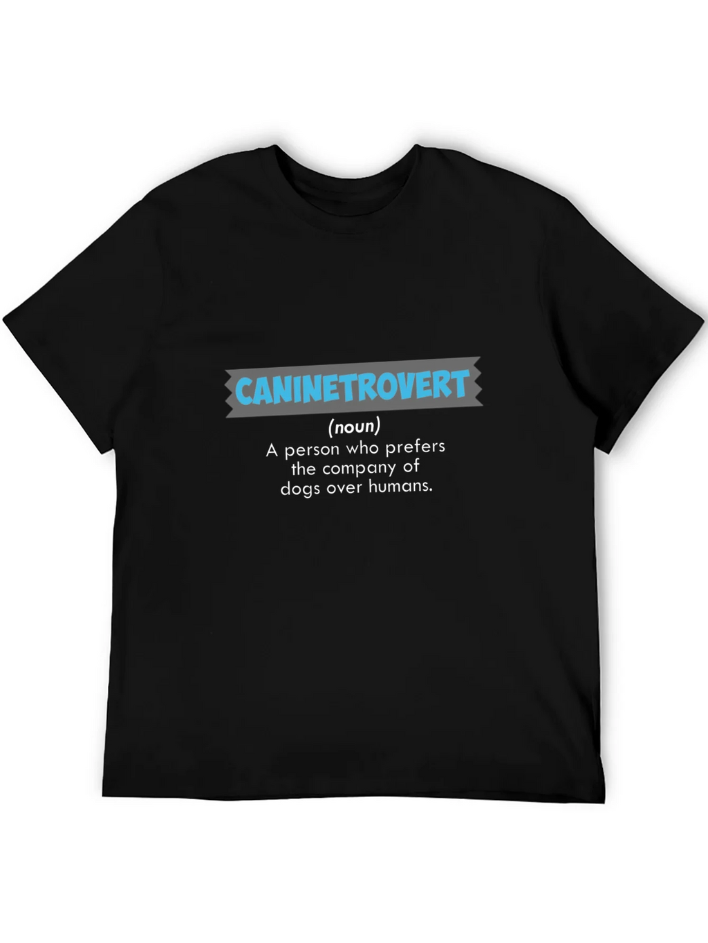 Caninetrovert - Dog Lovers T-Shirt