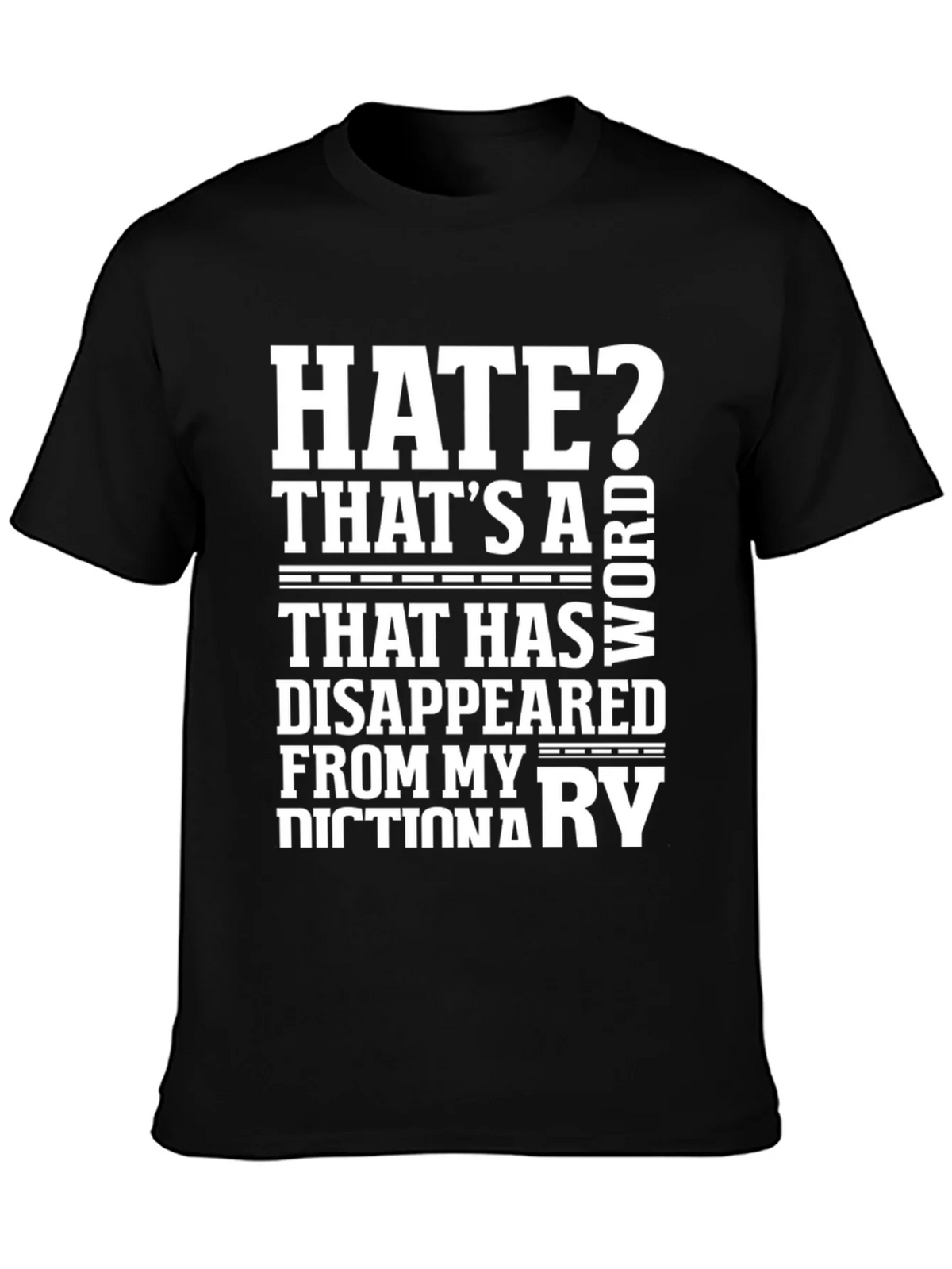 Hate? Not in My Dictionary Black Graphic Tee